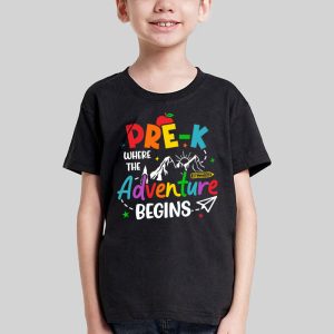 Pre K Where The Adventure Begins Back To School Teacher Kids T Shirt 2 1