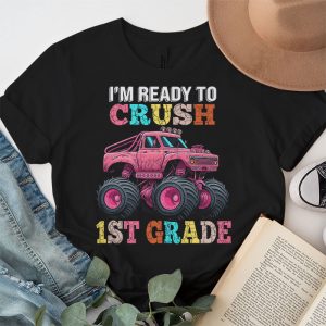 Ready To Crush 1st Grade Monster Truck Back To School Girls T Shirt 1 2