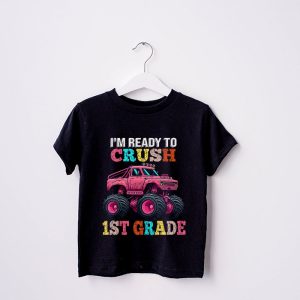 Ready To Crush 1st Grade Monster Truck Back To School Girls T Shirt 1 3