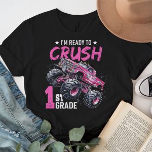 Ready To Crush 1st Grade Monster Truck Back To School Girls T Shirt 2 2