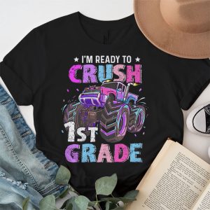 Ready To Crush 1st Grade Monster Truck Back To School Girls T Shirt 3 2