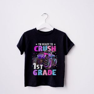 Ready To Crush 1st Grade Monster Truck Back To School Girls T Shirt 3 3