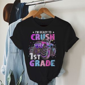Ready To Crush 1st Grade Monster Truck Back To School Girls T-Shirt 3