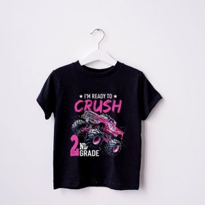 Ready To Crush 2nd Grade Monster Truck Back To School Girls T Shirt 2 3