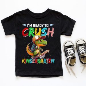 Ready To Crush Kindergarten Dinosaur Back to School Kid Boys T Shirt b 5