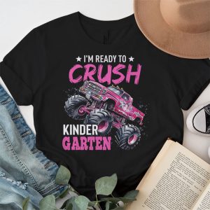 Ready To Crush Kindergarten Monster Truck Back To School Girls T Shirt 2 2