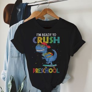 Back To School Gifts Ready To Crush Preschool Dinosaur T-Shirt 2