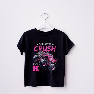 Ready To Crush Pre K Monster Truck Back To School Girls T Shirt 2 3