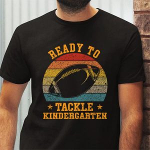 Back To School Shopping Ready To Tackle Kindergarten Rugby Football T-Shirt 2 4 Ready To Tackle Kindergarten Football First Day Of School T Shirt 2 4