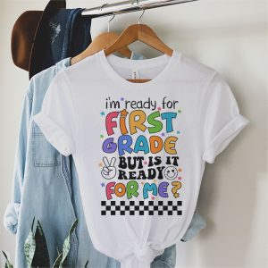 Retro Im Ready For First Grade First Day of School Teachers T Shirt 2 2