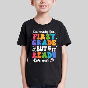 Retro Im Ready For First Grade First Day of School Teachers T Shirt 2 3