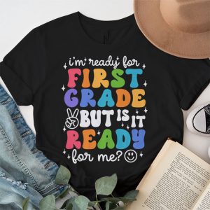 Retro Im Ready For First Grade First Day of School Teachers T Shirt 4 3