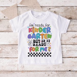 Retro Im Ready For Kindergarten First Day of School Teachers T Shirt 6 2