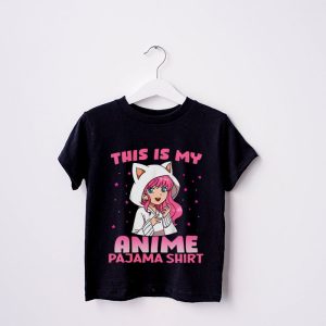 This Is My Anime Pajama Shirt Cute Anime Merch Anime Girl T Shirt 3 1