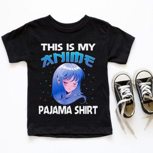 This Is My Anime Pajama Shirt Cute Anime Merch Anime Girl T Shirt 5 2