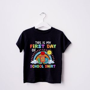 This Is My First Day Of School Shirt Back To School Student T Shirt 1 4