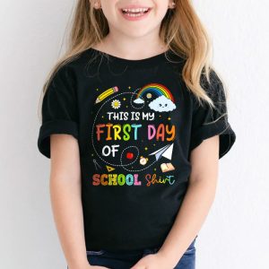 This Is My First Day Of School Shirt Back To School Student T Shirt 2 2