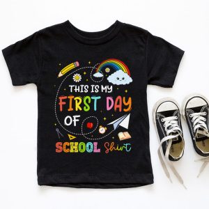 This Is My First Day Of School Shirt Back To School Student T Shirt 2 5