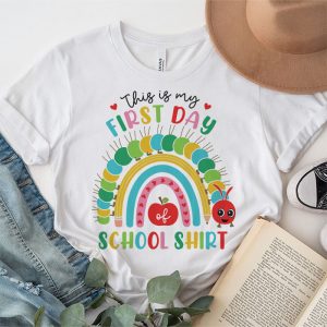 This Is My First Day Of School Shirt Back To School Student T Shirt 3 3