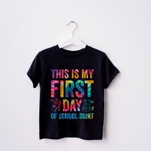 This Is My First Day Of School Shirt Back To School Student T Shirt 4 4