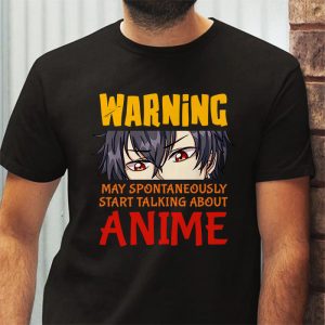 Warning May Spontaneously Start Talking About Anime Girls T Shirt 3 3