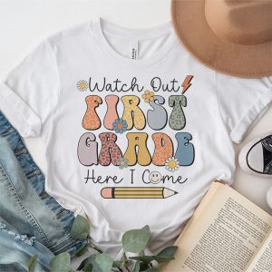 Watch Out First Grade Here I Come Groovy Back To School Kid T Shirt 1 3