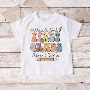 Watch Out First Grade Here I Come Groovy Back To School Kid T Shirt 1 4