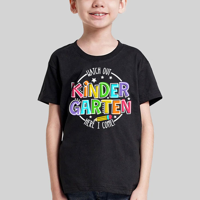 Watch-Out-Kindergarten-Here-I-Come-Kinder-Back-To-School-T-Shirt-1 Watch Out Kindergarten Here I Come Kinder Back To School T Shirt 1 1