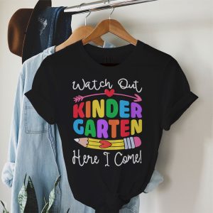 Watch Out Kindergarten Here I Come Kinder Back To School T-Shirt