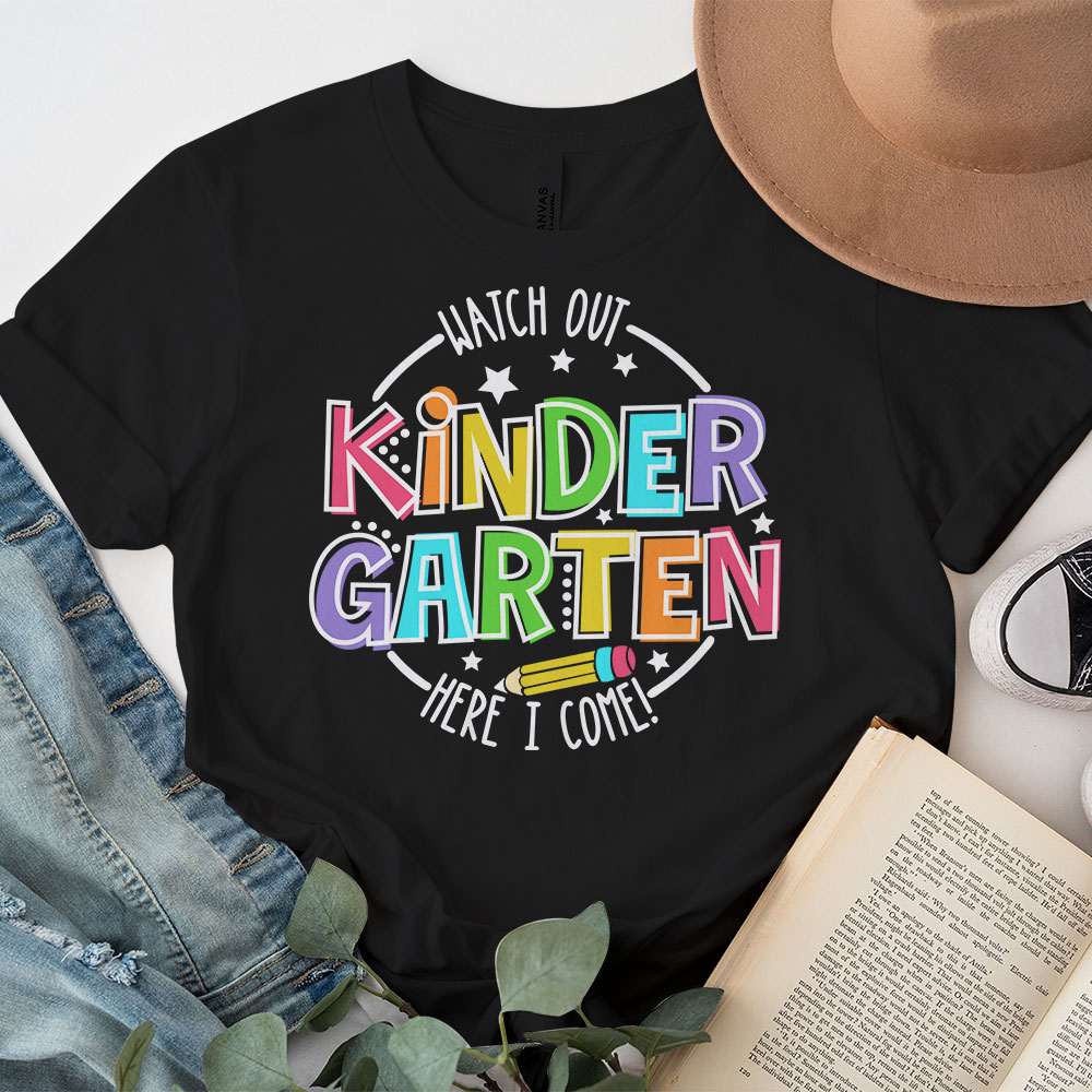 Watch-Out-Kindergarten-Here-I-Come-Kinder-Back-To-School-T-Shirt-3 Watch Out Kindergarten Here I Come Kinder Back To School T Shirt 3 1