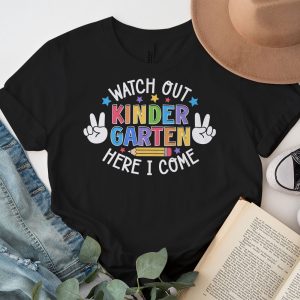 Watch Out Kindergarten Here I Come Kinder Back To School T Shirt 3