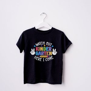 Watch Out Kindergarten Here I Come Kinder Back To School T Shirt 4