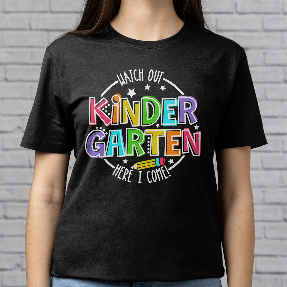 Watch-Out-Kindergarten-Here-I-Come-Kinder-Back-To-School-T-Shirt-5 Watch Out Kindergarten Here I Come Kinder Back To School T Shirt 5 1
