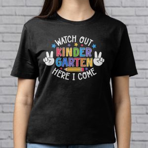 Watch Out Kindergarten Here I Come Kinder Back To School T Shirt 5