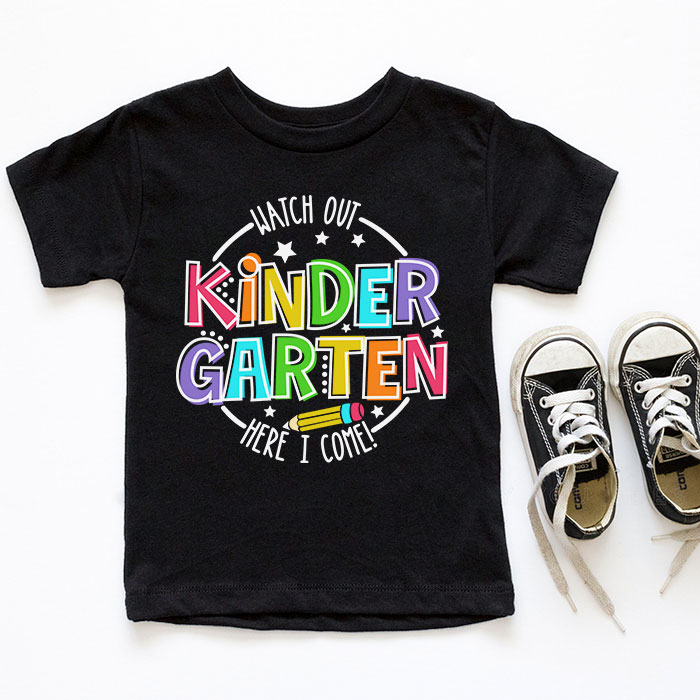 Watch-Out-Kindergarten-Here-I-Come-Kinder-Back-To-School-T-Shirt-6 Watch Out Kindergarten Here I Come Kinder Back To School T Shirt 6 1