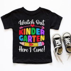 Watch Out Kindergarten Here I Come Kinder Back To School T Shirt 6 2