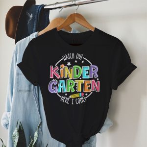 Watch Out Kindergarten Here I Come Kinder Back To School T-Shirt