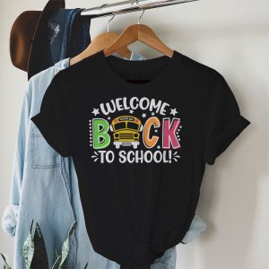 Welcome Back To School First Day Of School Teacher Student T-Shirt