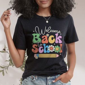 Welcome Back To School First Day Of School Teachers Students T-Shirt