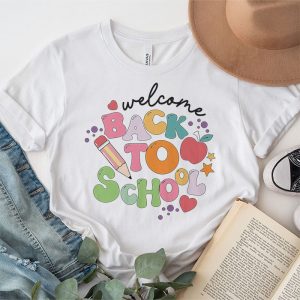 Welcome Back To School First Day Of School Teachers Students T Shirt 5 2