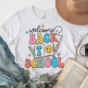 Welcome Back To School First Day Of School Teachers Students T Shirt 5 3