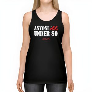 Anyone Under 80 2024 FUNNY Tank Top 2 1