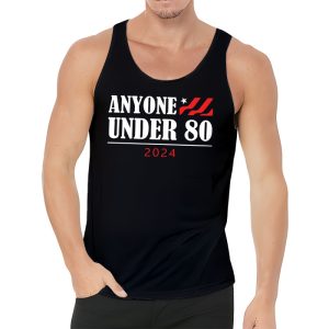 Anyone Under 80 2024 FUNNY Tank Top 3 1