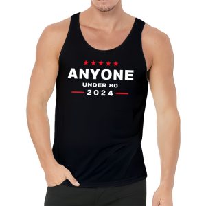 Anyone Under 80 2024 FUNNY Tank Top 3