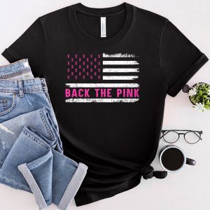 Back The Pink Breast Cancer Awareness Flag Toddler Women Men T-Shirt