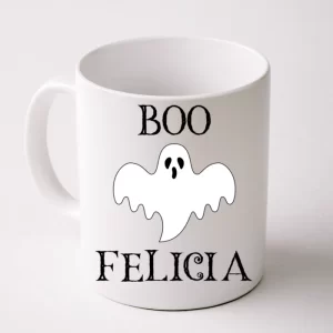 Boo Felicia Funny Halloween Coffee Mug