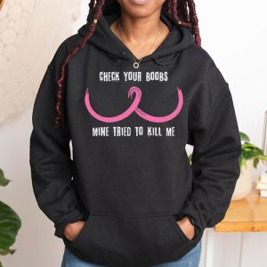 Breast Cancer Awareness Shirt Check Your Boobs Survivor Gift Hoodie 1