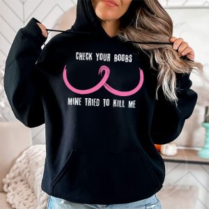 Breast Cancer Awareness Shirt Check Your Boobs Survivor Gift Hoodie 2