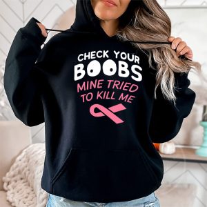 Breast Cancer Awareness Shirt Check Your Boobs Survivor Gift Hoodie 2 6