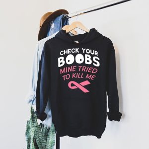 Breast Cancer Awareness Shirt Check Your Boobs Survivor Gift Hoodie 4 1